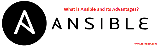 ansible and it's advantage